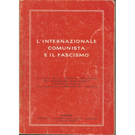 L'INTERNAZIONALE COMUNISTA E IL FASCISMO