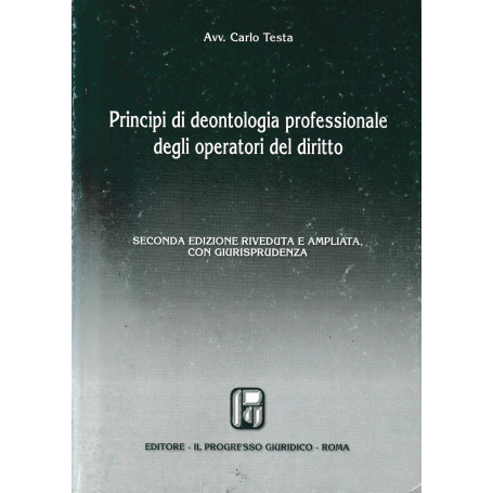 Principi di deontologia professionale degli operatori del diritto.