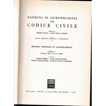 Rassegna di Giurisprudenza sul Codice Civile  secona appendice di aggiornamento  tomo 1 (preleggi e libri I e II ( art. 1-809)