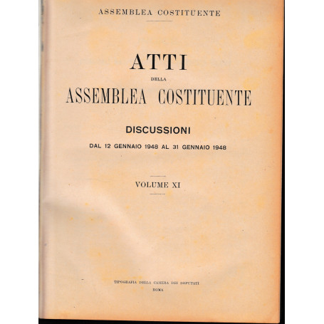 Atti della Assemblea Costituente. Discussioni dal12 Gennaio 1948 al 31 Gennaio 1948  vol. XI°