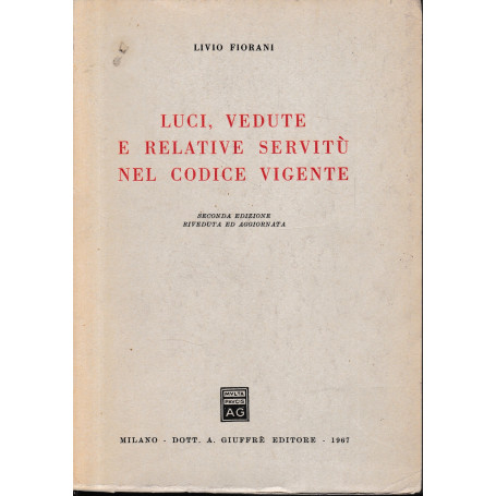 Luci  vedute e relative servitù nel codice vigente