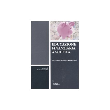 Educazione finanziaria a scuola. Per una cittadinanza consapevole