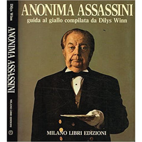 ANONIMA ASSASSINI. Guida al giallo compilata da dilys winn.