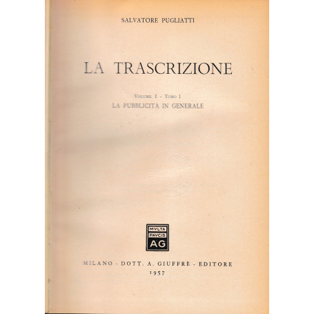 La trascrizione. Vol. I  tomo I - La pubblicità in generale