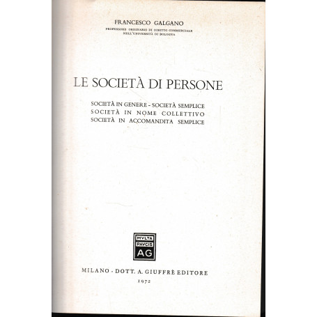 Le società di persone. Società in genere. Società semplice. Società in nome collettivo. Società in accomandita semplice