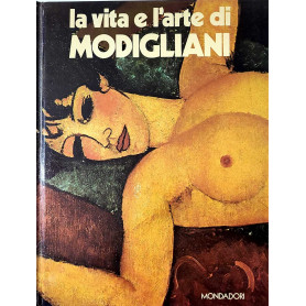 La vita e l'arte di Amedeo Modigliani