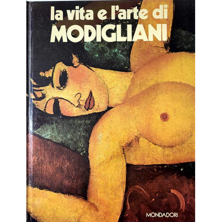 La vita e l'arte di Amedeo Modigliani