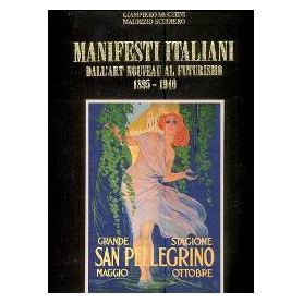 Manifesti italiani dall'Art Nouveau al Futurismo 1895-1940