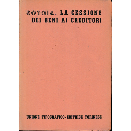 La cessione dei beni ai creditori  vol. 9°  tomo III°  fasc. 3°