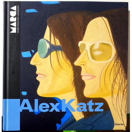 Alex Katz. Reflections. Catalogo della mostra (Catanzaro  5 aprile-27 settembre 2009). Ediz. italiana e inglese