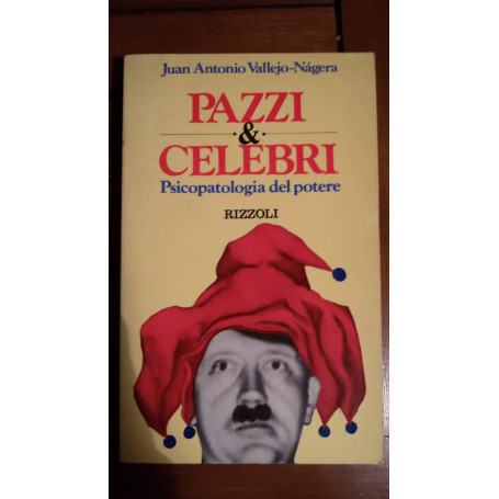 Pazzi e celebri