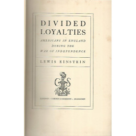 Divided loyalties. Americans in England during the war of indipendenceLibrisaggi