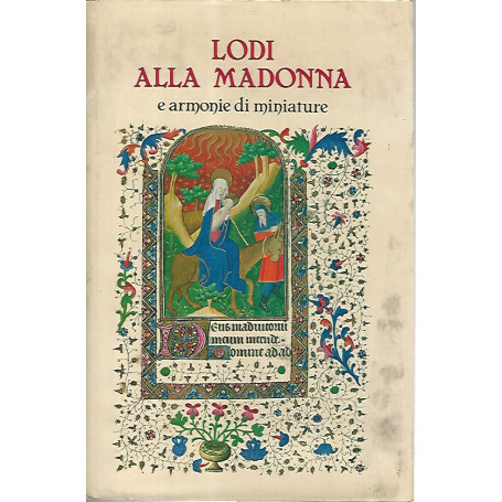 Lodi alla Madonna e armonie in miniature