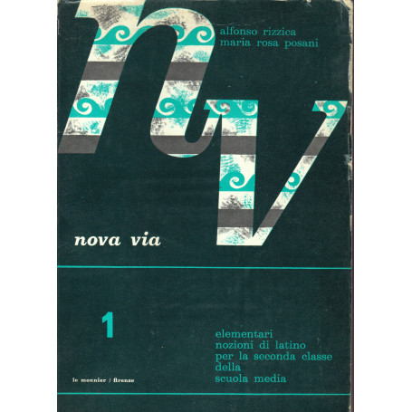 Nova Via. I. Elementari nozioni di latino. II classe scuola media.