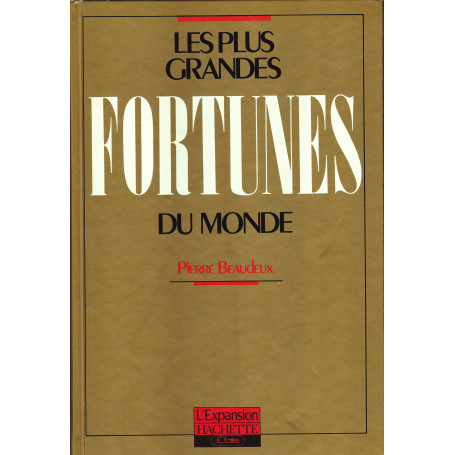 Les plus grandes fortunes du monde