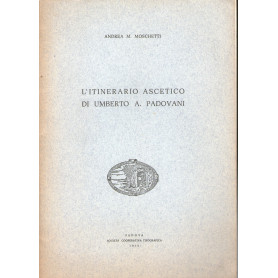 L'itinerario ascetico di Umberto A. Padovani