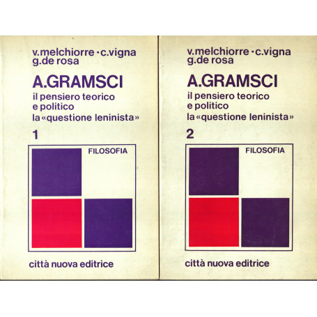 Antonio Gramsci. Il pensiero teorico e politico. La "questione leninista". I. II.