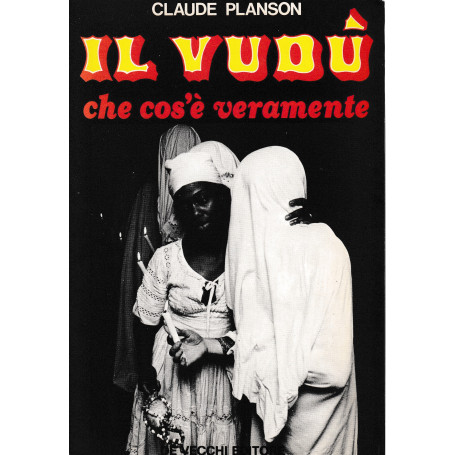 Il vudù che c'osè veramente