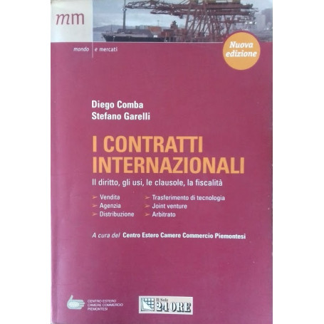 I contratti internazionali. Il diritto  gli usi  le clausole  la fiscalità