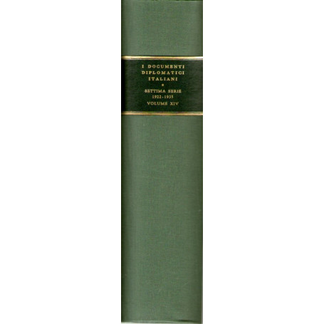 I documenti diplomatici italiani settima serie: 1922 - 1935 volume XIV (16 luglio - 17 marzo 1934)