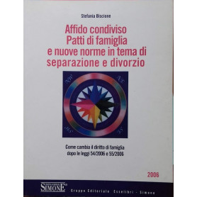 Affido condiviso. Patti di famiglia e nuove norme in tema di separazione e divorzio