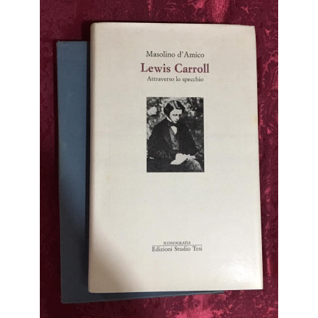 Lewis Carroll Attraverso lo specchio