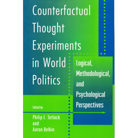 Counterfactual Thought Experiments in World Politics