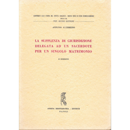 La supplenza di giurisdizione delegata ad un sacerdote per un singolo matrimonio