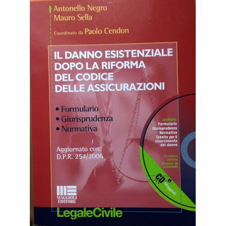 Il danno esistenziale dopo la riforma del codice delle assicurazioni. Formulario - Giurisprudenza - Normativa