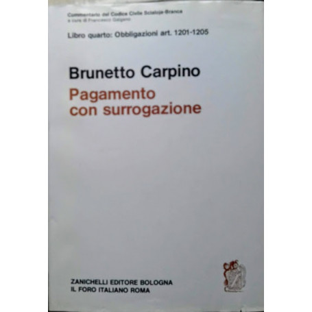 Libro Quarto: Obbligazioni art. 1201-1205  PAGAMENTO CON SURROGAZIONE