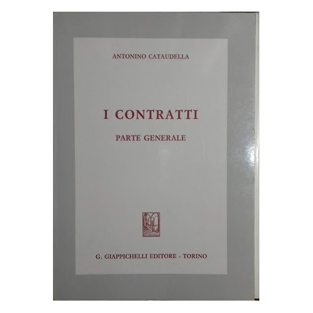 I contratti. Parte Generale