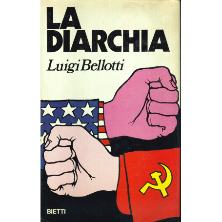 La diarchia. USA-URSS: ideologie e compromessidal 1966 ad oggi.