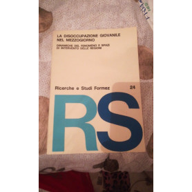 la disoccupazione giovanile nel mezzogiorno dinamiche del fenomeno e spazi di intervento delle regioni