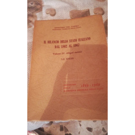 il bilancio dello stato italiano 1862 al 1967 vol.4:le spese