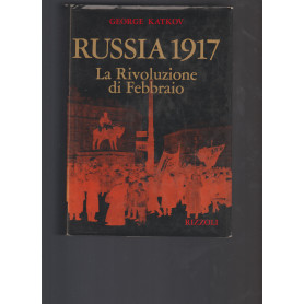 RUSSIA 1917. LA RIVOLUZIONE DI FEBBRAIO