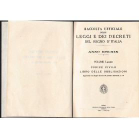 Raccolta ufficiale delle leggi e dei decreti del Regno d'Italia vol. I°-quater Codice civile libro delle obbligazioni