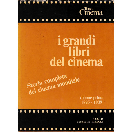 I grandi libri del cinema. Storia completa del cinema mondiale dal 1895 al 1977   2 volumi