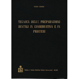 Tecnica delle preparazioni dentali in conservativa e in protesiLibrisaggi