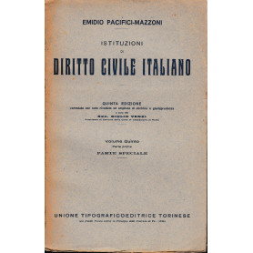 Istituzioni di Diritto Civile Italiano 5° vol. parte prima Parte speciale Dei singoli rapporti obbligatori