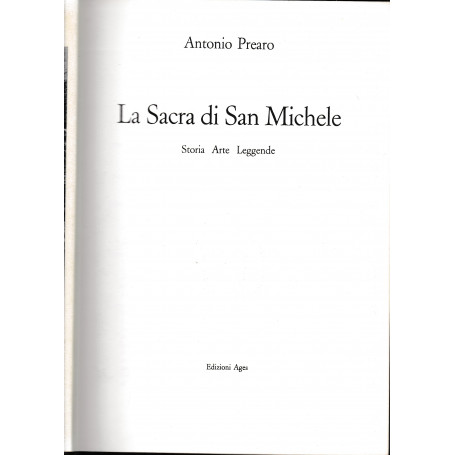 La Sacra di San Michele. Storia Arte Leggende