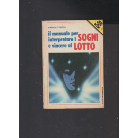 IL MANUALE PER INTERPRETARE I SOGNI E VINCERE AL LOTTOLibrisaggi