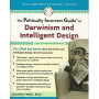 The politically incorrect guide to darwinism and intelligent design