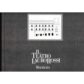 Il Teatro Lauro Rossi Macerata