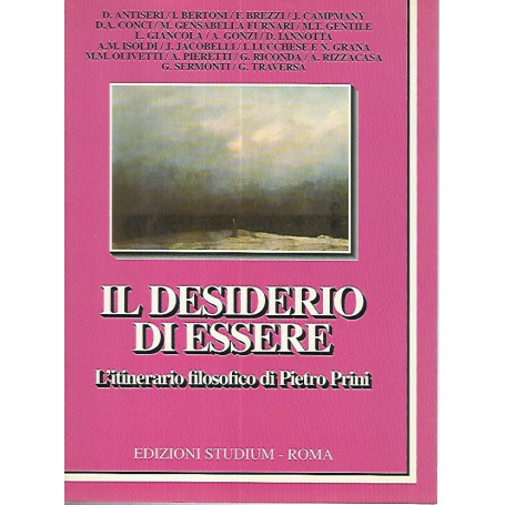 Il desiderio di essere. L'Itinerario filosofico di Pietro Prini