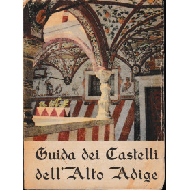 Guida dei Castelli dell'Alto Adige