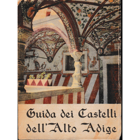 Guida dei Castelli dell'Alto Adige