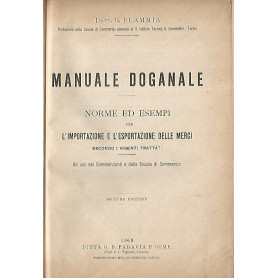 Manuale doganale. Norme ed esempi per l'importazione e l'esportazione delle merciLibrisaggi
