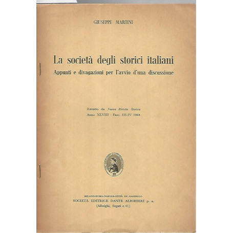 La società degli storici italiani. Appunti e divagazioni per l'avvio d'una discussione