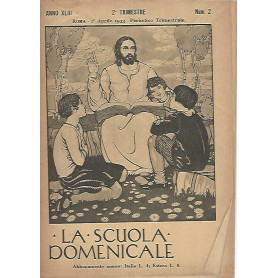 La scuola domenicale.Rivista 2 trimestre. 1 aprile 1933