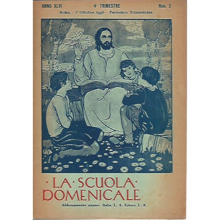 La scuola domenicale. Rivista 4 trimestre. 1 ottobre 1936